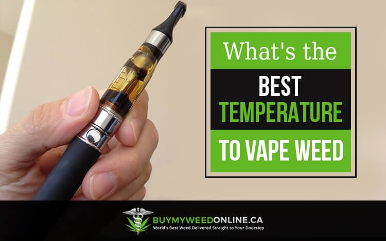 What's the best temperature to vape weed?
