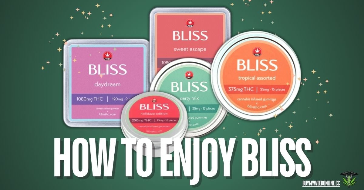 how to enjoy bliss edibles featured image